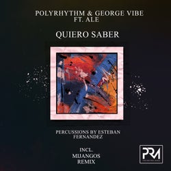 Quiero Saber (Incl. Mijangos Remix)