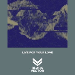 Live for Your Love