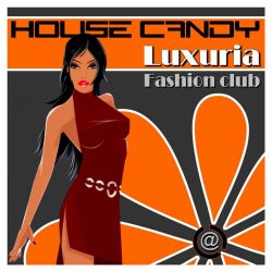 House Candy Luxuria Fashion Club