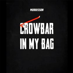 Crowbar In My Bag