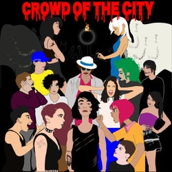 Crowd Of The City EP