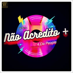 Não Acredito +