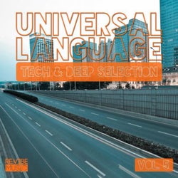 Universal Language Vol. 5 - Tech & Deep Selection