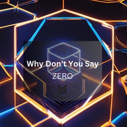 Why Don't You Say