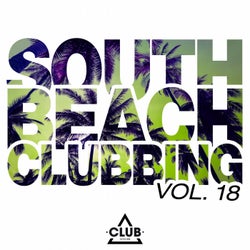 South Beach Clubbing Vol. 18