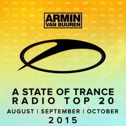 A State Of Trance Radio Top 20 - August / September / October 2015 - Extended Versions
