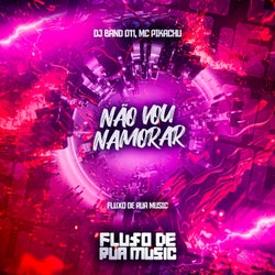 Não Vou Namorar