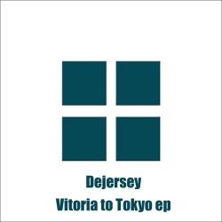 Vitoria To Tokyo EP