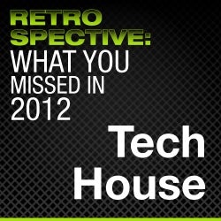 What You Missed in 2012: Tech House