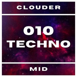 cLoudER 010 : Techno : Mid