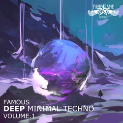 Famous Deep Minimal Techno, Vol. 1