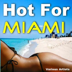 Hot For Miami