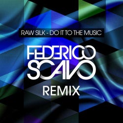 Do It To The Music - Federico Scavo Remix