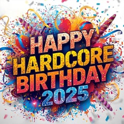 Happy Hardcore Birthday 2025