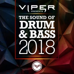 The Sound of Drum & Bass 2018 (Viper Presents)