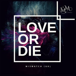Love Or Die