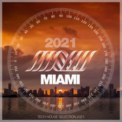 Miami 2021 (Tech House Selection 2021)