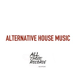 Alternative House Music