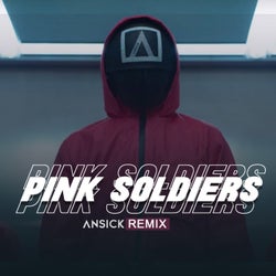 Pink Soldiers (Remix)