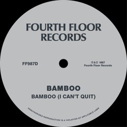 Bamboo (I Can't Quit)