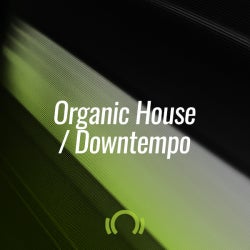 The July Shortlist: Organic House / Downtempo