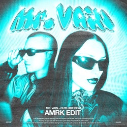 Mr Vain (AMRK Edit)