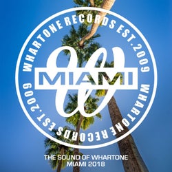 The Sound Of Whartone Miami 2018