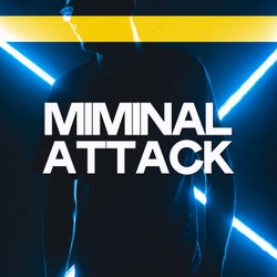 Minimal Attack (Alternative Minimal & Tech Music)