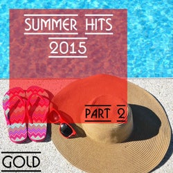 Summer Hits 2015 - Gold, Part 2