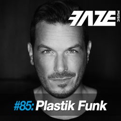 Faze #85: Plastik Funk