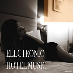 Electronic Hotel Music
