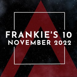 FRANKIE'S 10 - NOVEMBER 2022