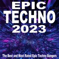 Epic Techno 2023 (The Best and Most Rated Epic Techno)