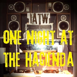 One Night At The Hacienda