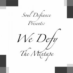 We Defy - The Mixtape