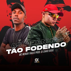 As Piranha Tão Fodendo