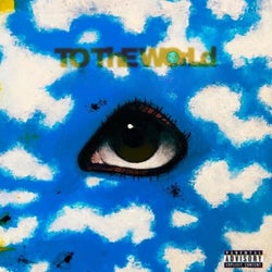 To The World