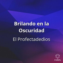 Brilando en la Oscuridad