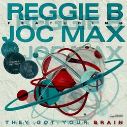 They Got Your Brain (feat. Joc Max)