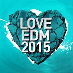 Love EDM 2015