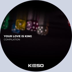 Your Love Is King