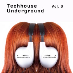 Doppelgänger Pres. Techhouse Underground, Vol. 6