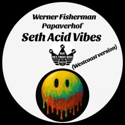 Seth Acid Vibes