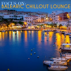 Focus On: Balearic Chillout Lounge