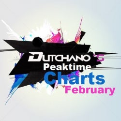 DUTCHANO´S PEAKTIME CHARTS FEBRUARY