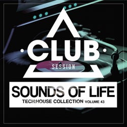 Sounds Of Life - Tech:House Collection Vol. 43
