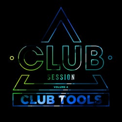 Club Session pres. Club Tools Vol. 4