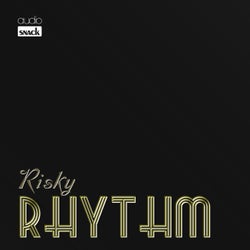 Risky Rhythm