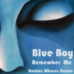 Remember Me - Hoxton Whores Remix