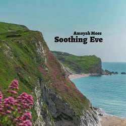 Soothing Eve